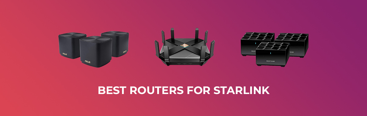 Best Routers for Starlink