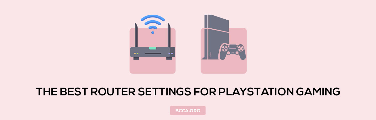 Best Router Settings for PS4