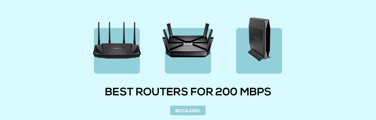 Best Routers For 200 Mbps Internet