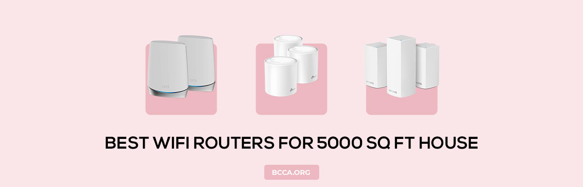 Best Routers For 5000 Sq Ft House