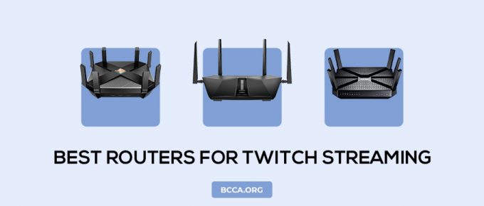 Best Routers For Twitch Streaming