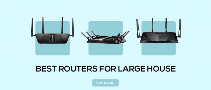 Best Routers for a Large House