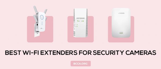 Best WiFi Extenders For Security Cameras