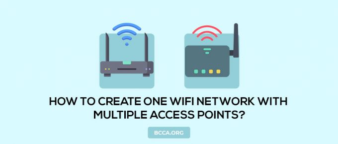 How To Create One WiFi Network With Multiple Access Points