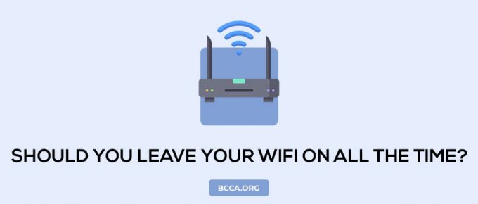 Should you leave your Wi-Fi on all the time