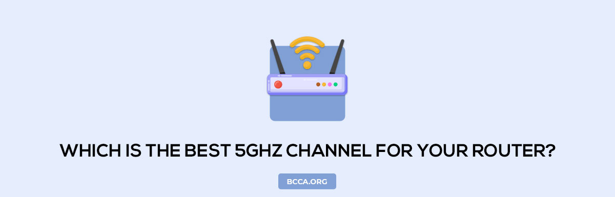 Which is the Best 5GHz Channel For Your Router