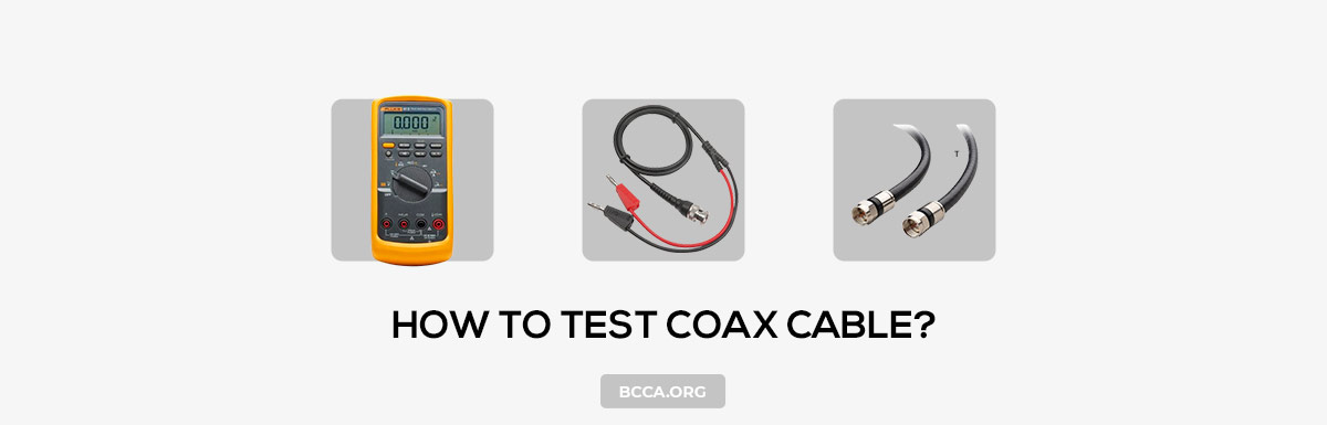 How To Test Coax Cable