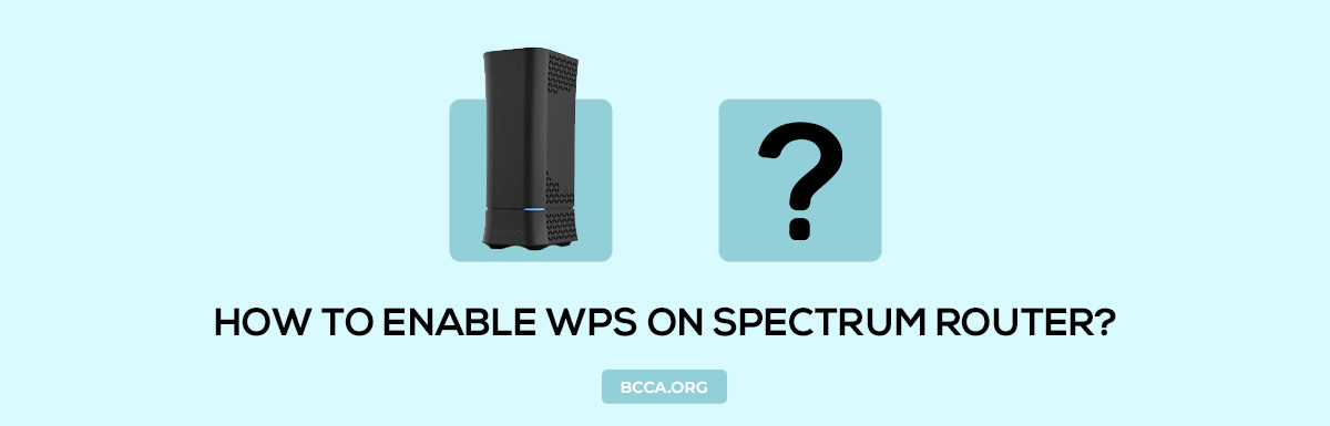 How to Enable WPS on Spectrum Router