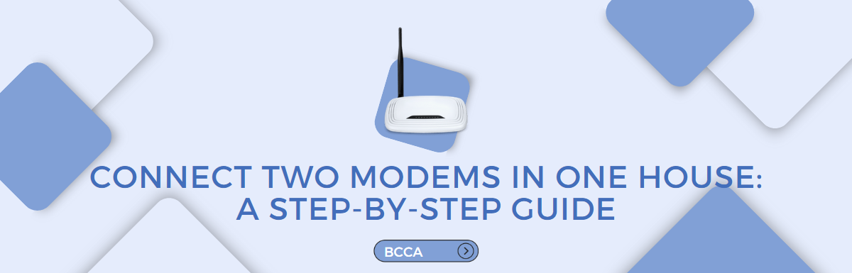 how to connect two modems in one house