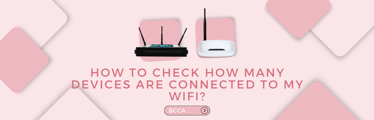 How to check how many devices are connected to my wifi