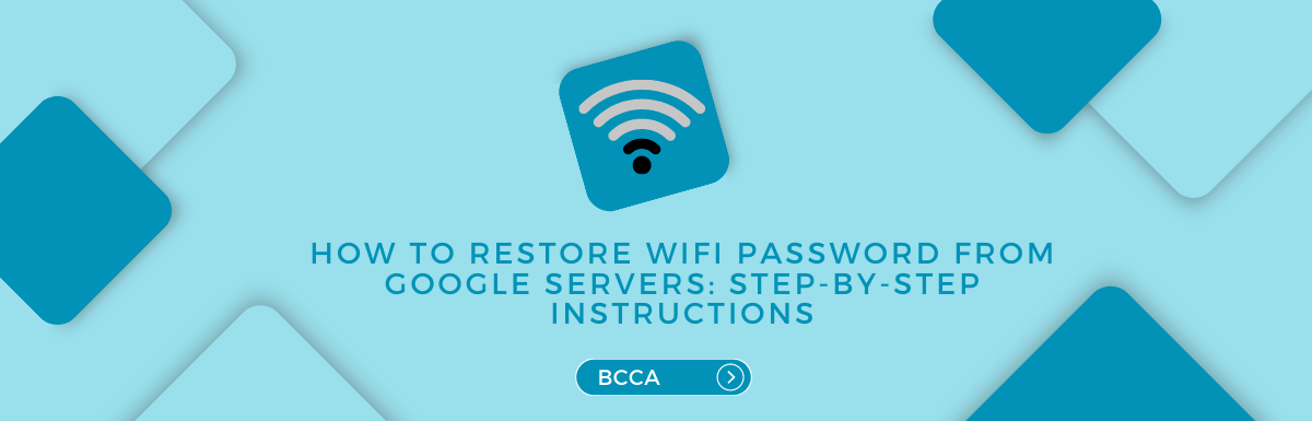 how-to-restore-wifi-password-from-google-servers