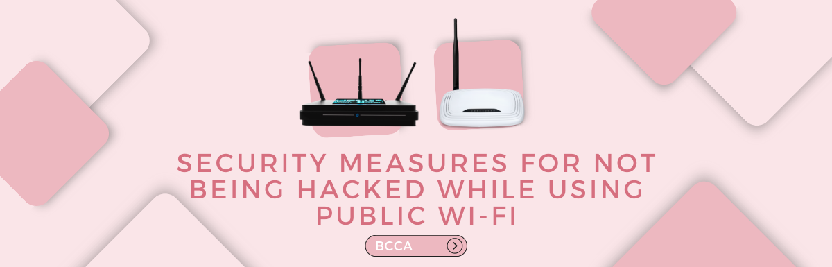 security measures for not being hacked while using public WiFi