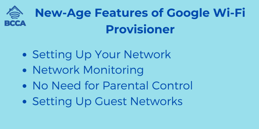 New-Age Features of Google Wi-Fi Provisioner
