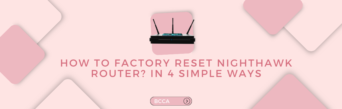 how to reset nighthawk router